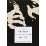 Jazz 101. La storia del jazz in 101 dischi
