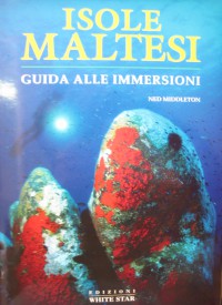 Isole Maltesi: Guida alle Immersioni
