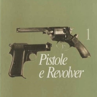 Pistole e revolver: catalogo dei materiali e delle collezioni